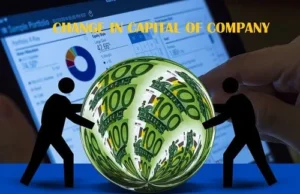 CHANGE IN CAPITAL OF A COMPANY