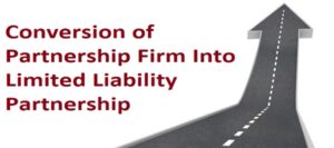 CONVERSION OF PARTNERSHIP TO LIMITED LIABILITY PARTNERSHIP (LLP)